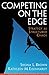 Competing on the Edge  by Shona L. Brown