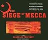 The Siege of Mecca by Yaroslav Trofimov