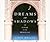 Dreams and Shadows: The Future of the Middle East