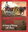 Horse-Drawn Days by Jerry Apps