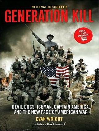 Generation Kill: Devil Dogs, Iceman, Captain America and the New Face of American War