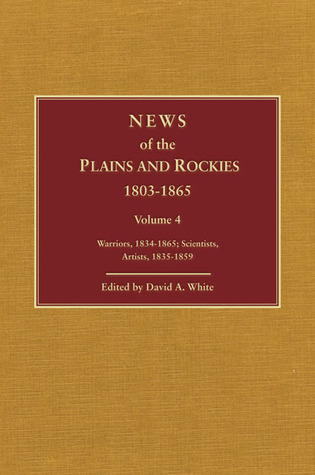 News of the Plains and Rockies, Vol. 5: Later Explorers, 1847-1865