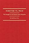 Forster vs. Pico: The Struggle for the Rancho Santa Margarita