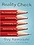 Reality Check: The Irreverent Guide to Outsmarting, Outmanaging, and Outmarketing Your Competition