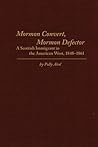 Mormon Convert, Mormon Defector: A Scottish Immigrant in the American West, 1848–1861