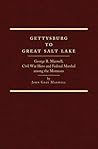 Gettysburg to Great Salt Lake by John Gary Maxwell