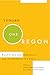 Toward One Oregon: Rural-Urban Interdependence and the Evolution of a State