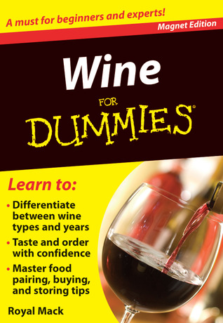 Wine for Dummies: A Must for Beginners and Experts! (Refrigerator Magnet Books for Dummies)