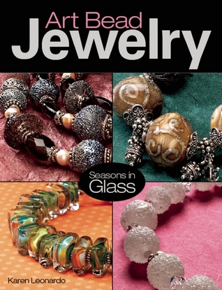 Art Bead Jewelry: Seasons in Glass (Paperback)