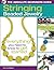 The Absolute Beginners Guide: Stringing Beaded Jewelry