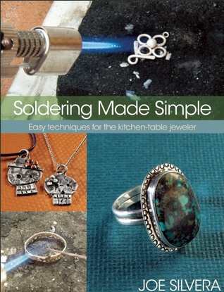 Soldering Made Simple: Easy techniques for the kitchen-table jeweler (Paperback)