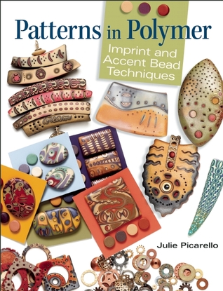 Patterns in Polymer: Imprint and Accent Bead Techniques (Paperback)