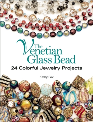 The Venetian Glass Bead: 24 Colorful Jewelry Projects (Paperback)
