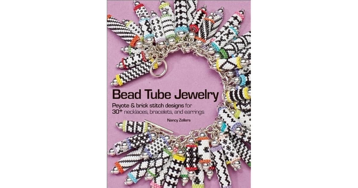 Bead Tube Jewelry Peyote and brick stitch designs for 30+ necklaces