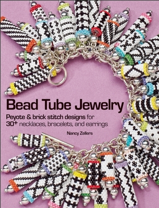 Bead Tube Jewelry: Peyote and brick stitch designs for 30+ necklaces, bracelets, and earrings (Paperback)