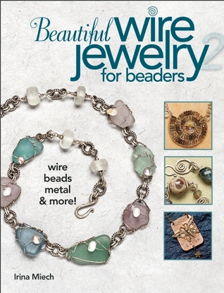 Beautiful Wire Jewelry for Beaders 2 (Paperback)