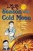 Season of the Cold Moon (Quimbaya Trilogy)