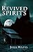 Revived Spirits