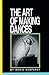 The Art of Making Dances by Doris Humphrey