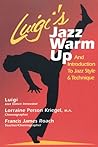 Luigi's Jazz Warm Up: An Introduction to Jazz Style & Technique