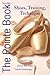 The Pointe Book: Shoes, Tra...