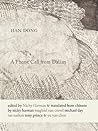 A Phone Call from Dalian: Selected Poems of Han Dong