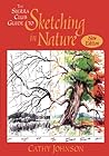 The Sierra Club Guide to Sketching in Nature, Revised Edition