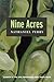 Nine Acres by Nathaniel Perry
