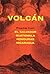 Volcan by Alejandro Murguía