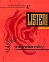Listen! by Vladimir Mayakovsky