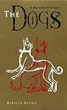 The Dogs: A Moder...