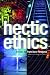 Hectic Ethics by Francisco Hinojosa