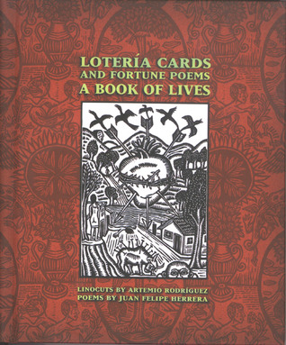 Lotería Cards and Fortune Poems: A Book of Lives (Hardcover)