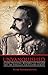 Unvanquished: Joseph Pilsudski, Resurrected Poland, and the Struggle for Eastern Europe