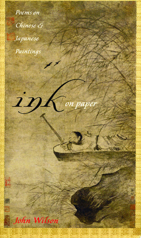 Ink on Paper: Poems on Chinese & Japanese Paintings (Paperback)