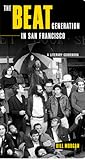 The Beat Generation in San Francisco: A Literary Tour