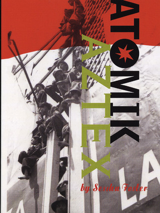 Atomik Aztex (Paperback)