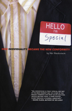 Hello, I'm Special: How Individuality Became the New Conformity (Paperback)