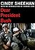 Dear President Bush by Cindy Sheehan