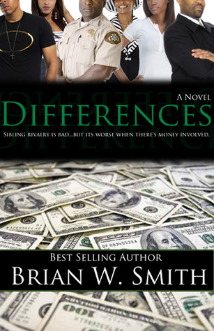 Differences: Sibling Rivalry is Bad... But it's Worse When There's Money Involved