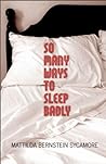 So Many Ways to Sleep Badly