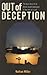 Out of Deception: True Stor...