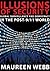 Illusions of Security: Global Surveillance and Democracy in the Post-9/11 World (City Lights Open Media)