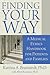 Finding Your Way: A Medical Ethics Handbook for Patients and Families
