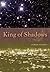 King of Shadows