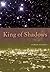King of Shadows