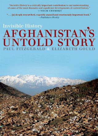 Invisible History: Afghanistan's Untold Story (Paperback)
