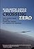 Crossing Zero: The AfPak Wa...