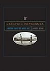 Creating Minnesota by Annette Atkins