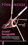 Pink Noise by Leonid Korogodski
